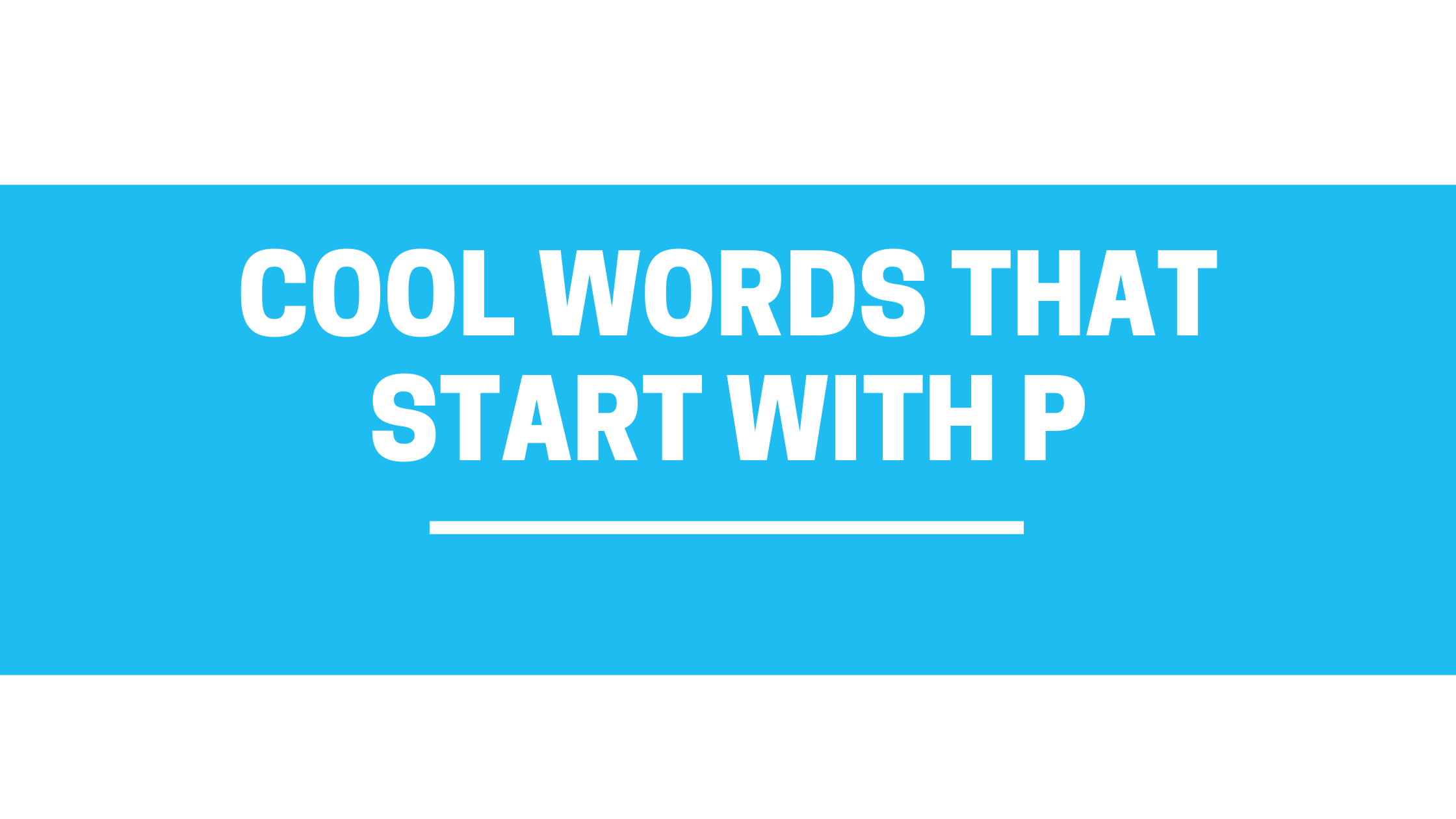cool words that start with p