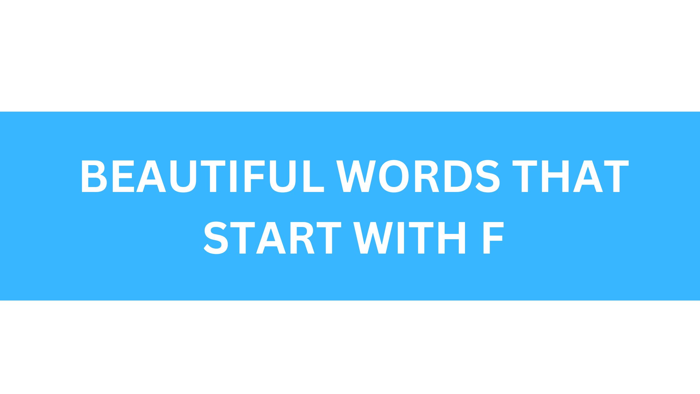Beautiful Words That Start With F