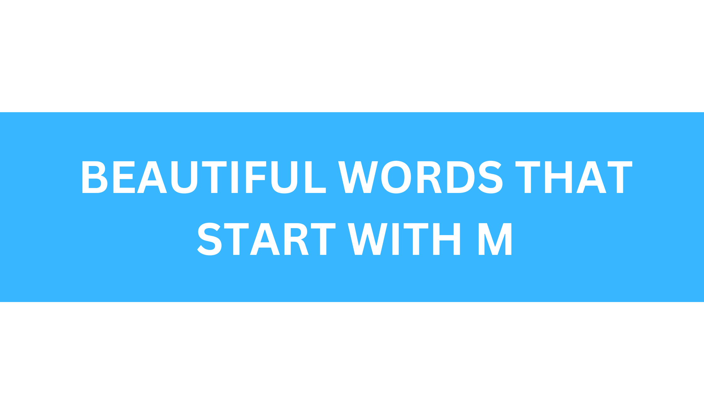beautiful words that start with m
