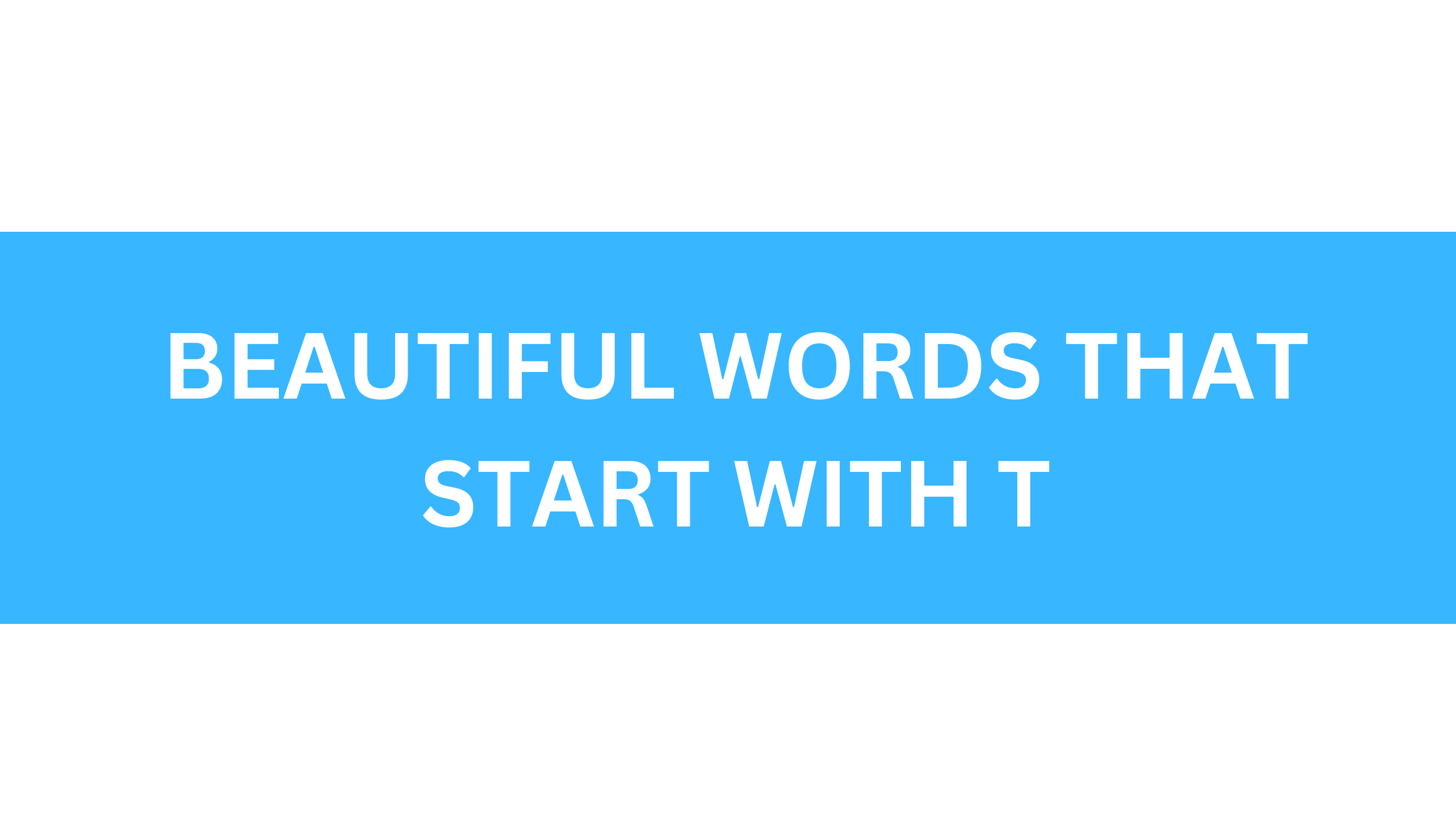 beautiful words that start with t