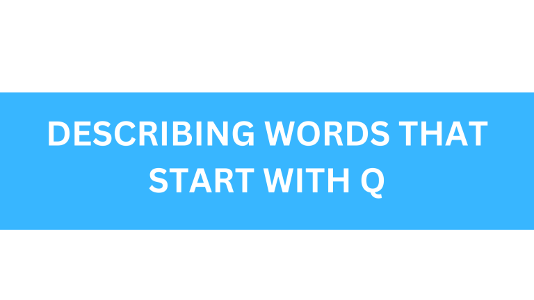describing words that start with q