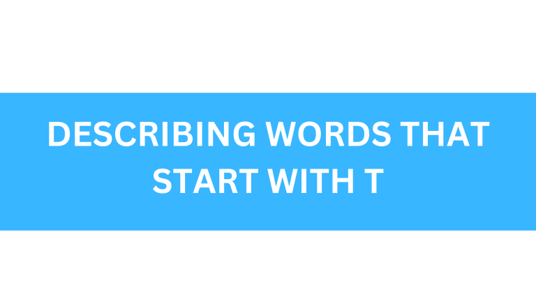 describing words that start with t