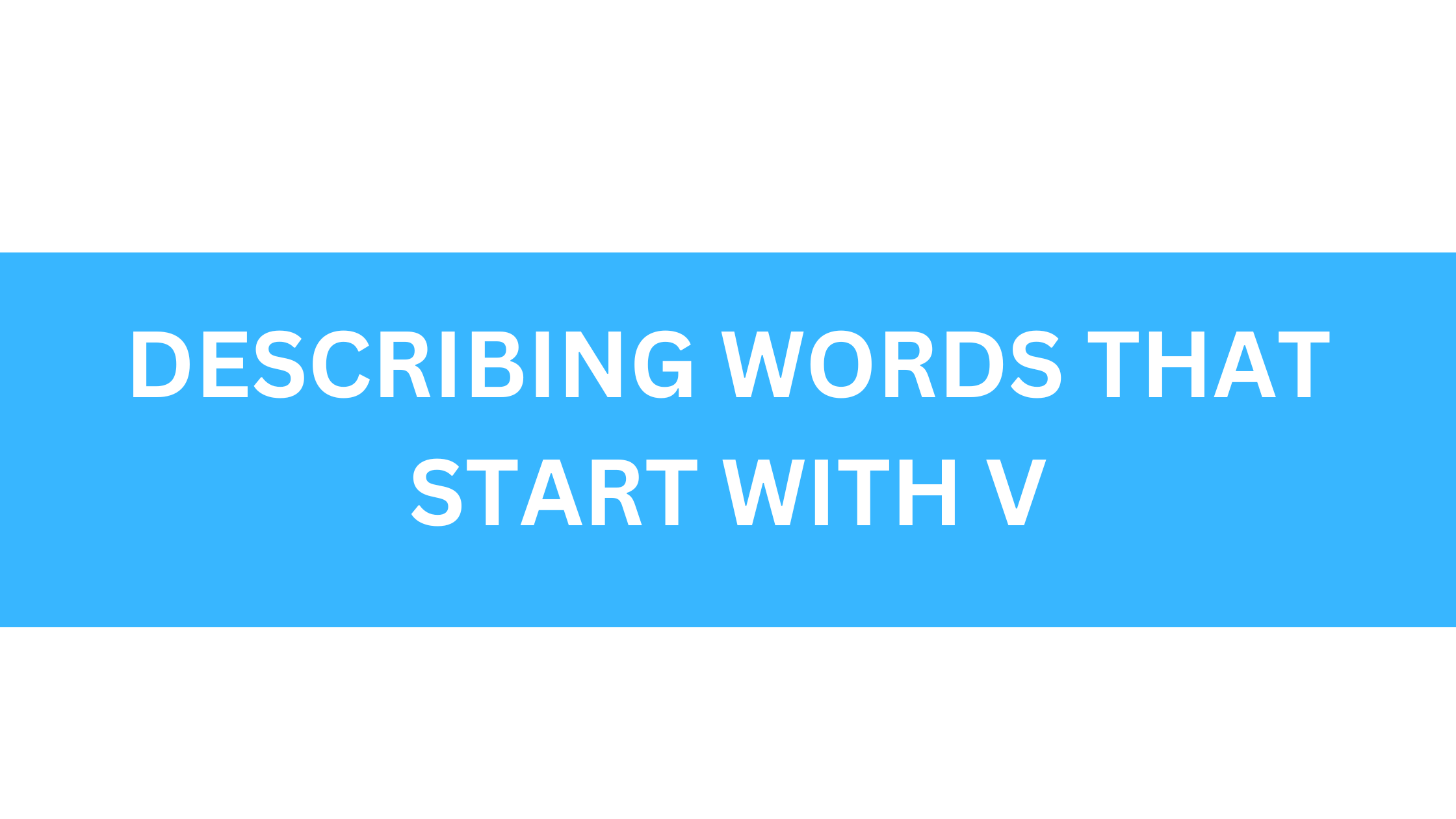 describing words that start with v