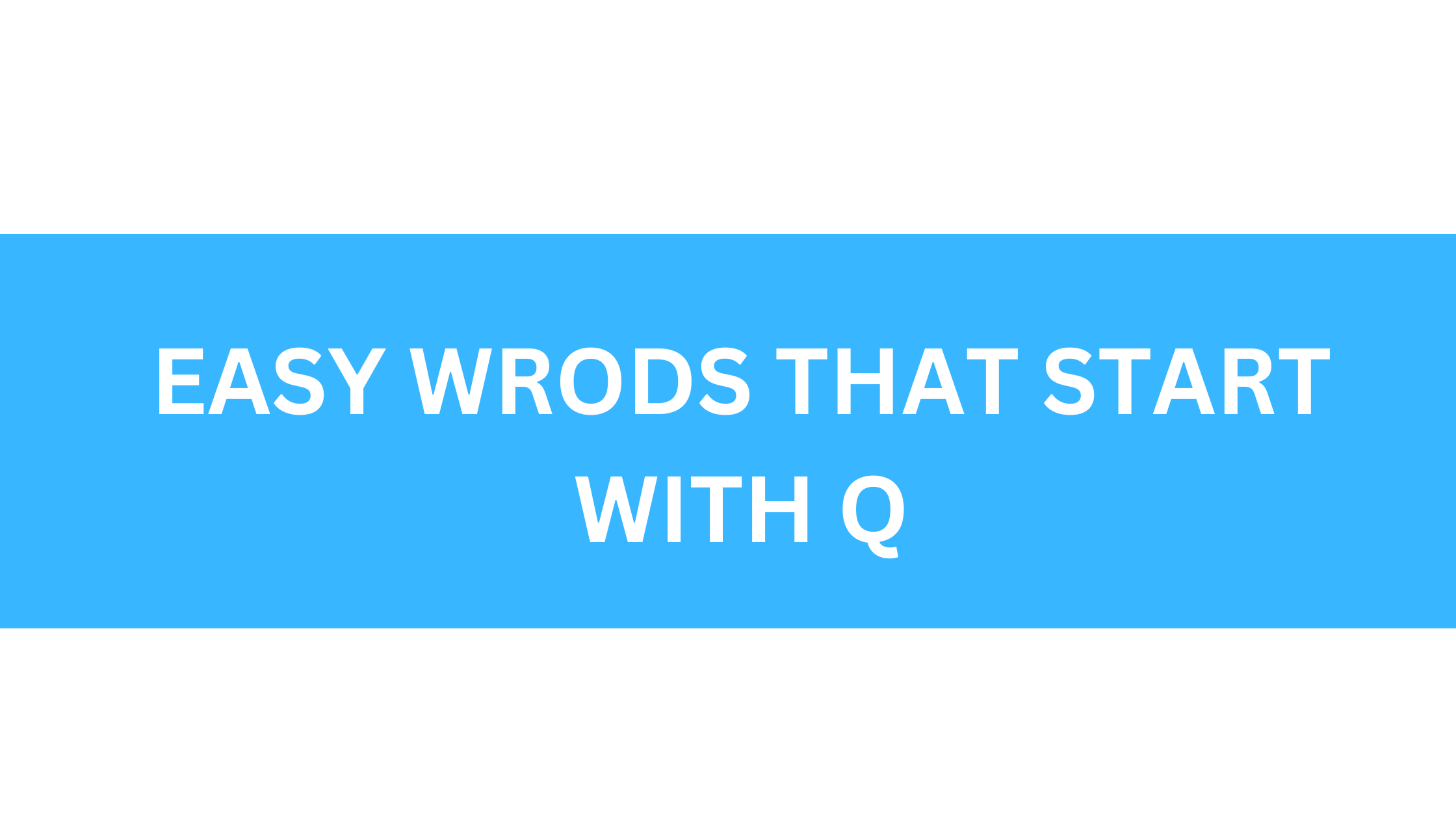 easy words that start with q