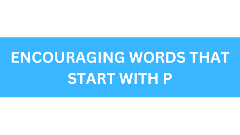 encouraging words that start with p