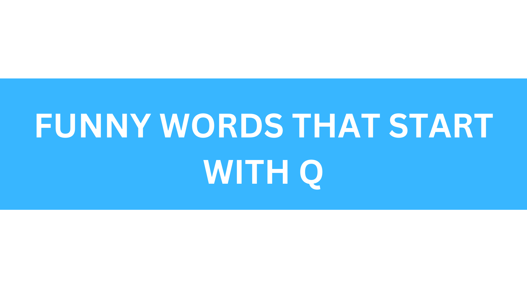 funny words that start with q