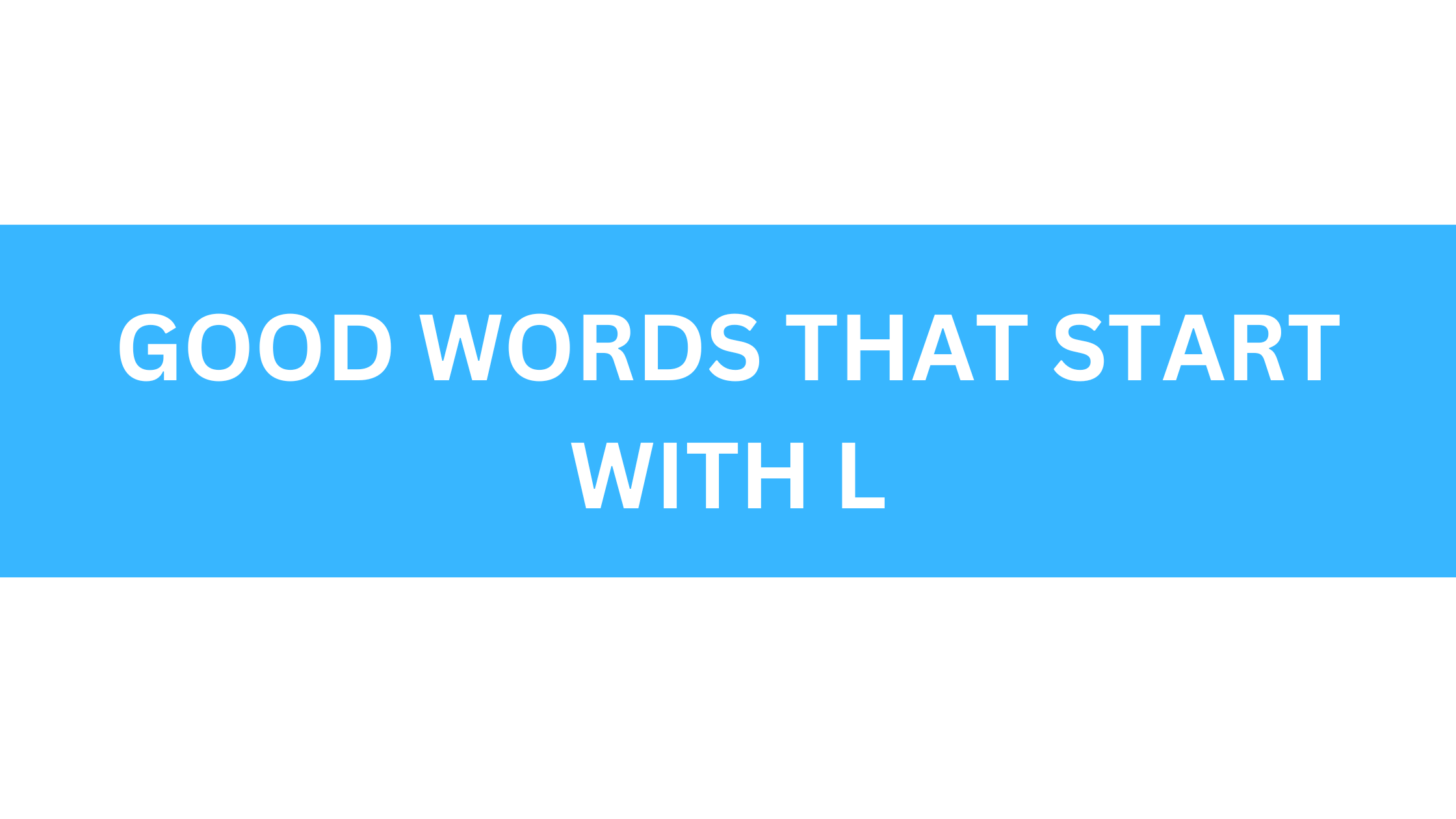 good words that start with l