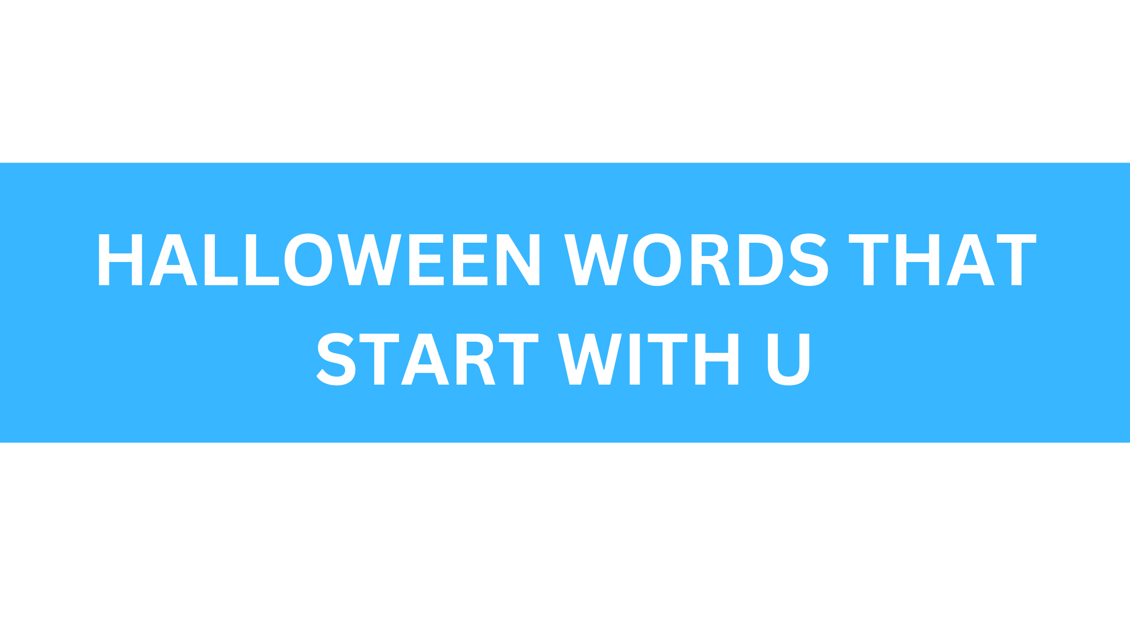 halloween words that start with u