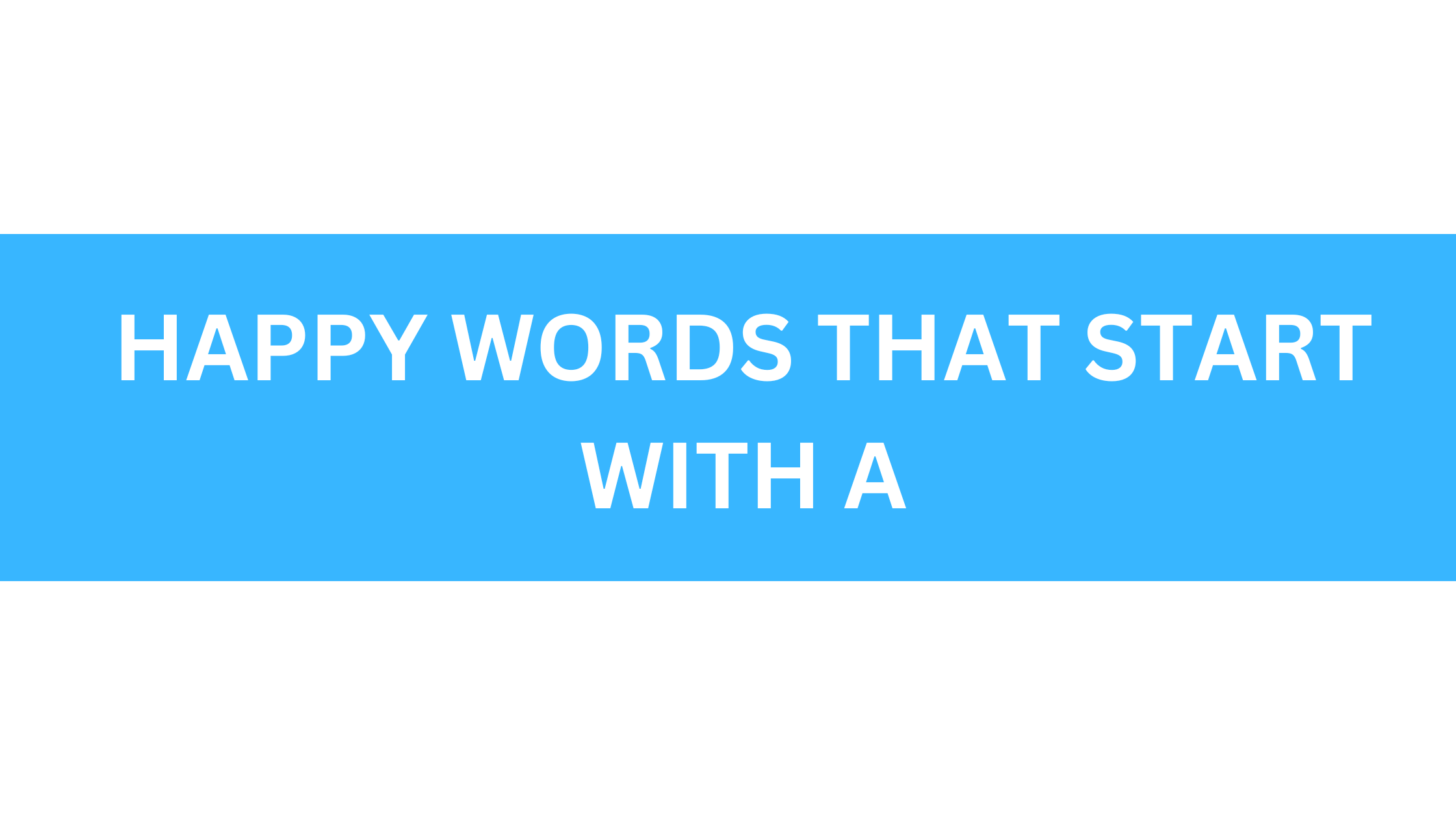 happy words that start with a