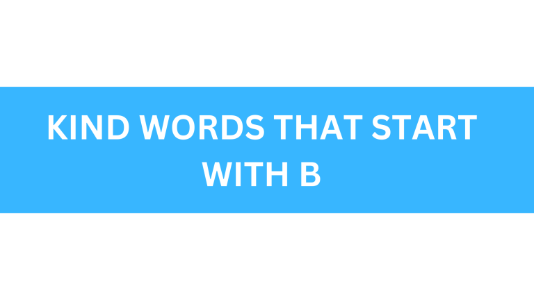 kind words that start with b