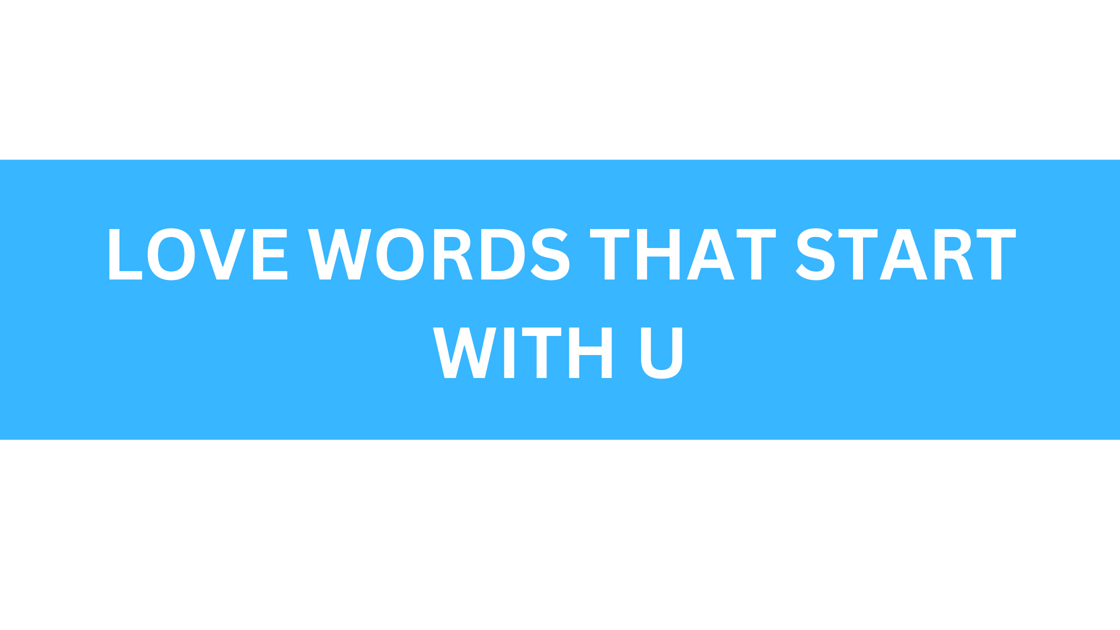 love words that start with u