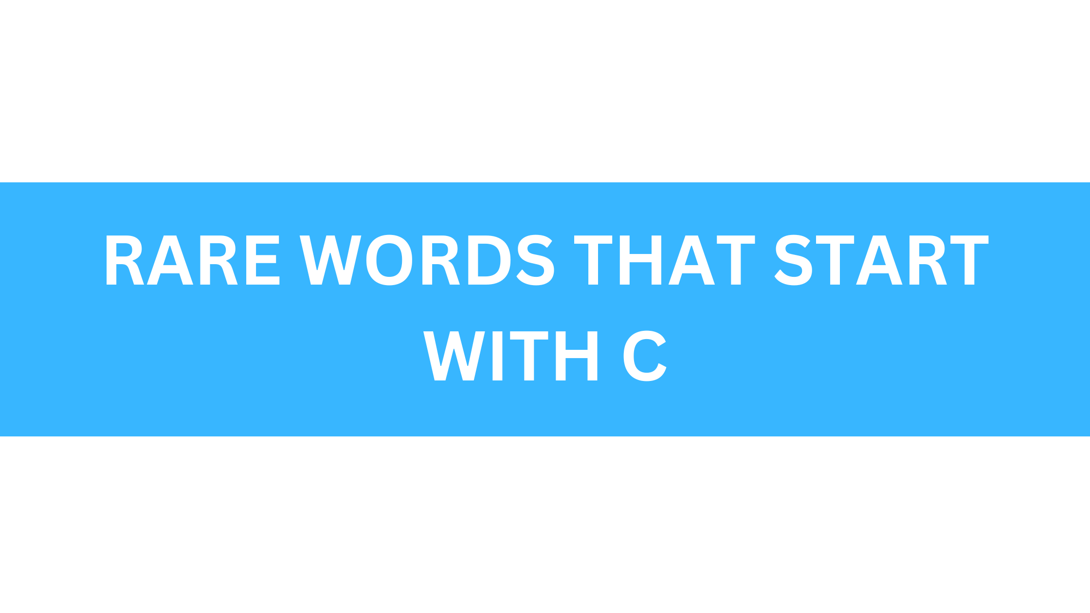 rare words that start with c