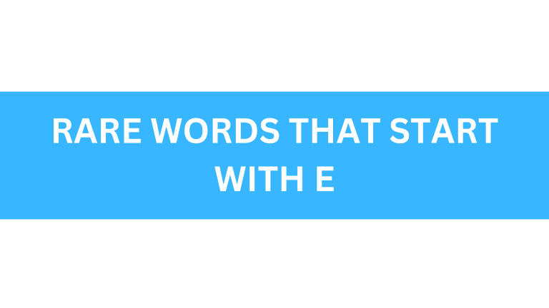 rare words that start with e