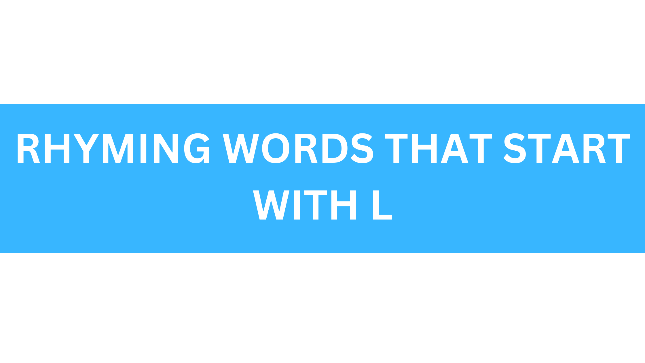 rhyming words that start with l