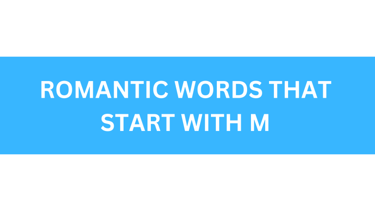 romantic words that start with m