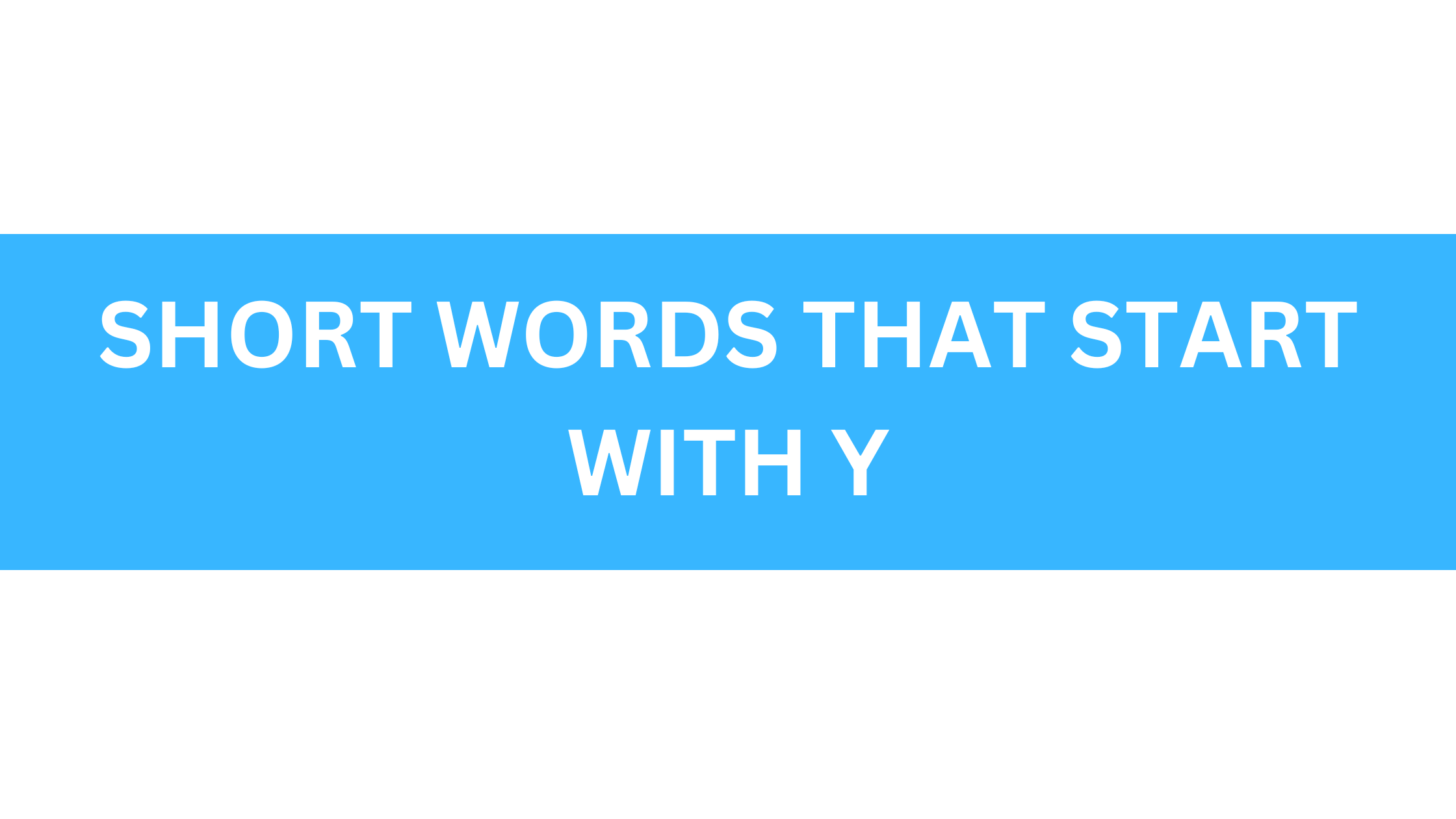 short words that start with y