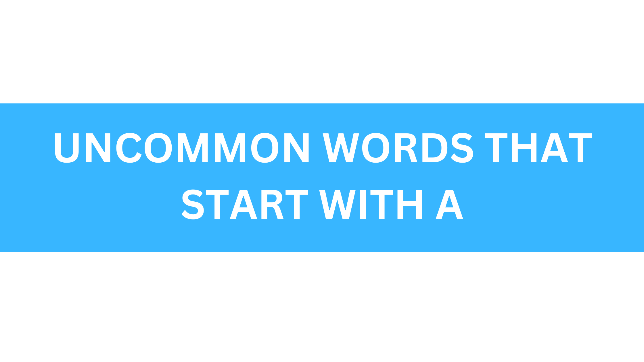 uncommon words that start with a