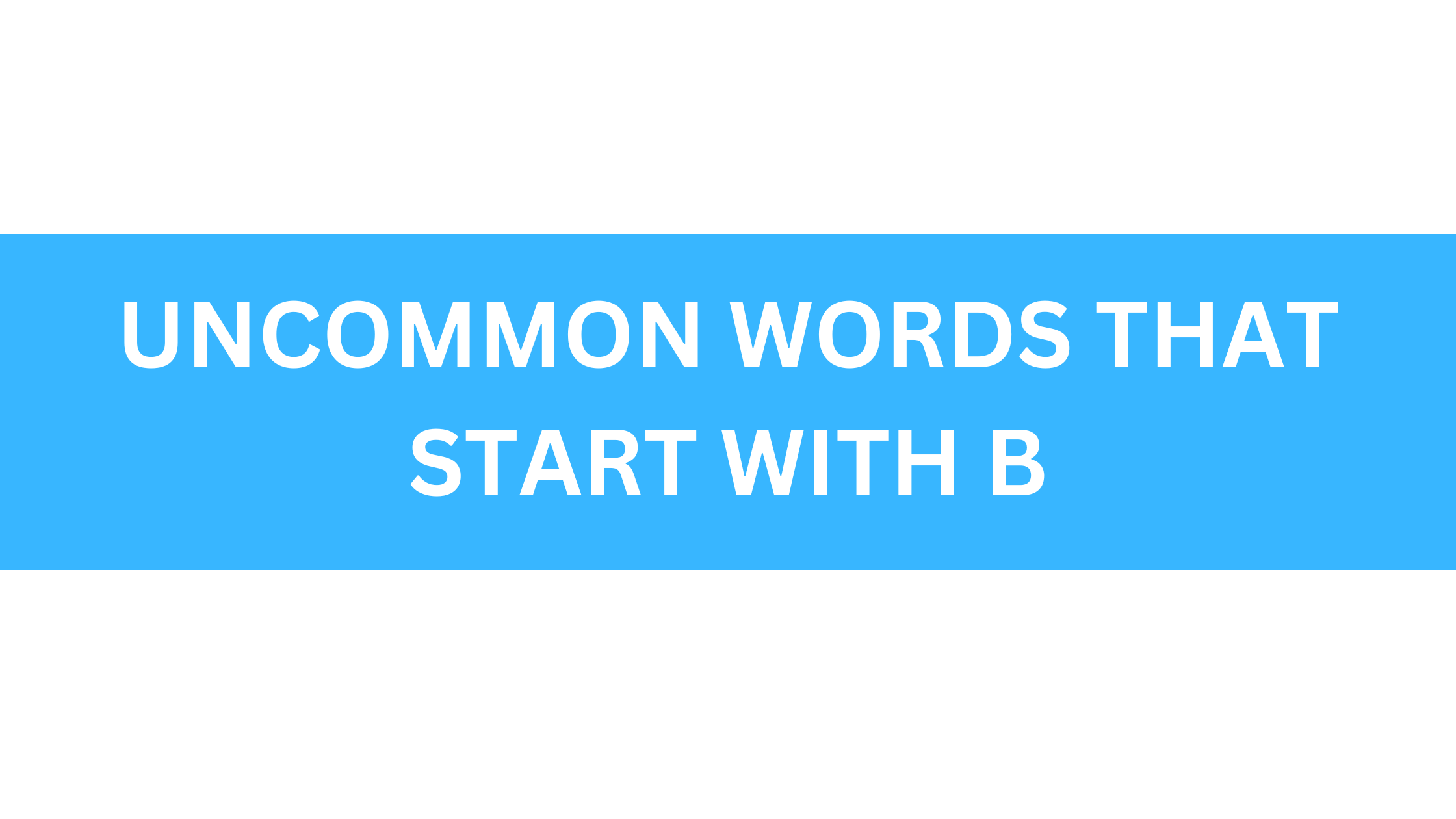 uncommon words that start with b
