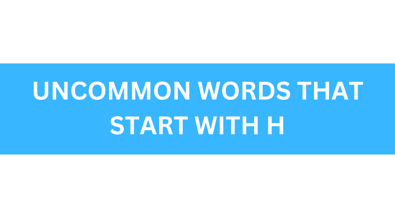 uncommon words that start with h
