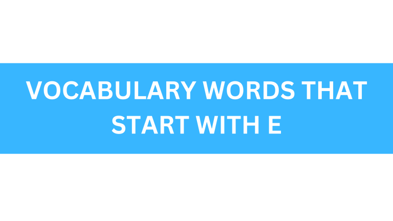 vocabulary words that start with e