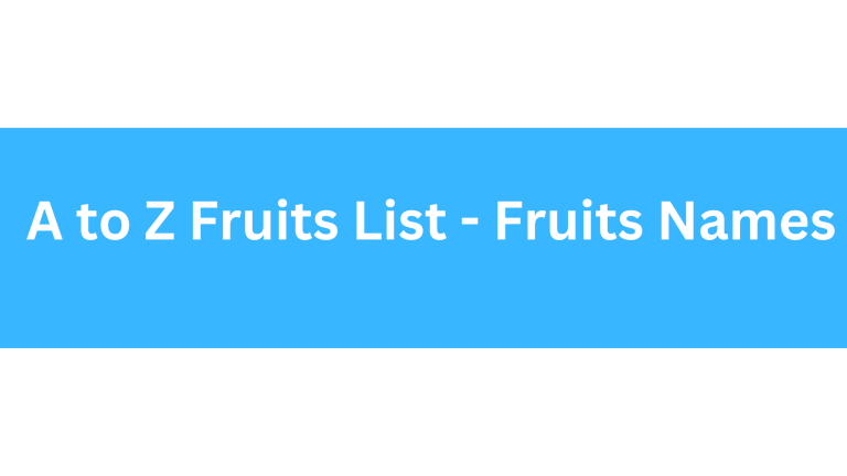 A to Z Fruits List - Fruits Names