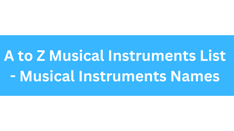 A to Z Musical Instruments List