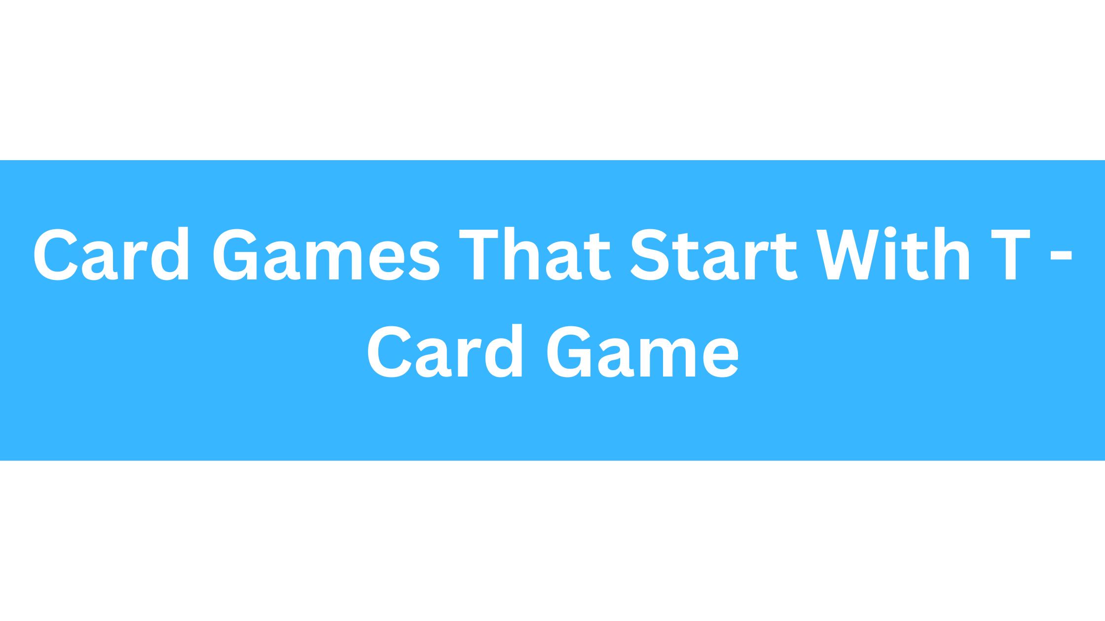 Card Games That Start With T