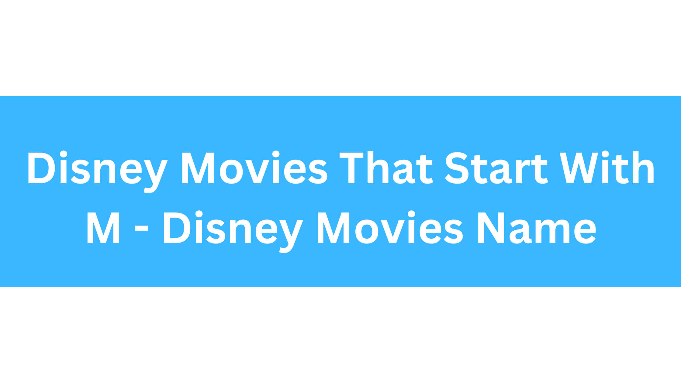 Disney Movies That Start With M
