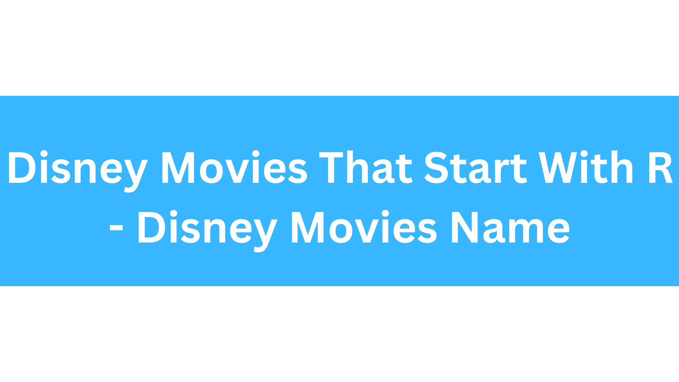 Disney Movies That Start With R