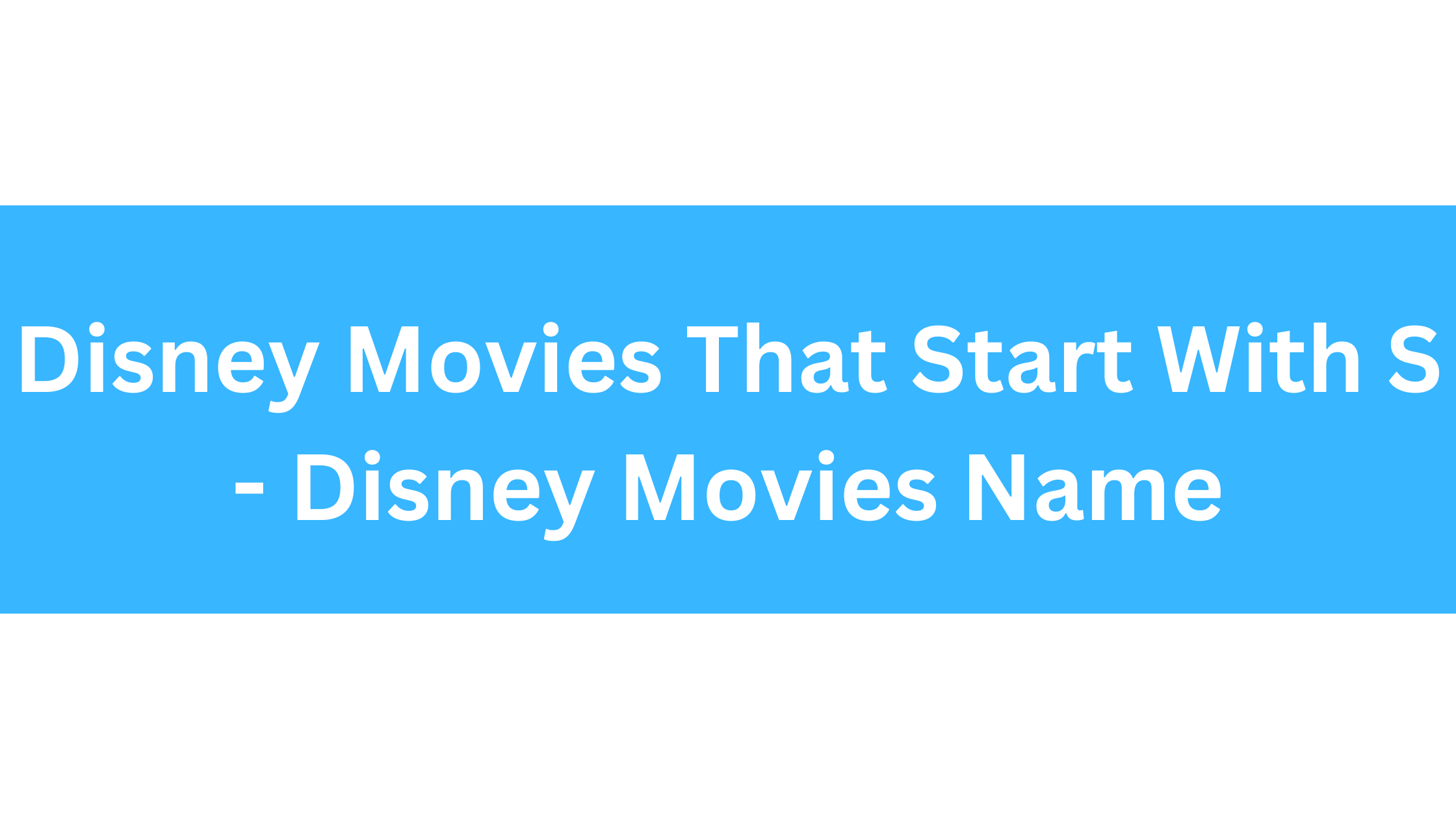 Disney Movies That Start With S