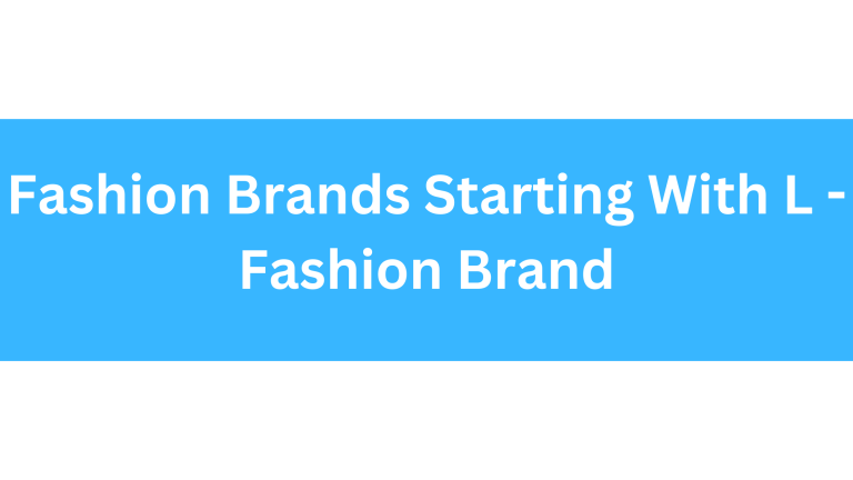 Fashion Brands Starting With L