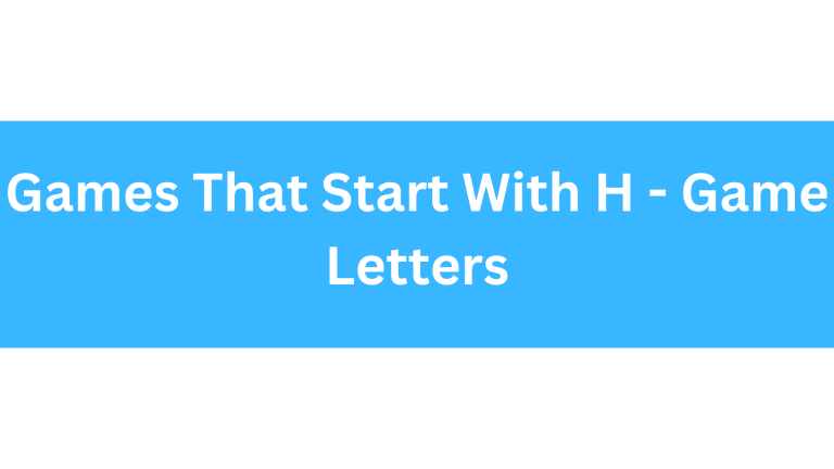 Games That Start With The Letter H