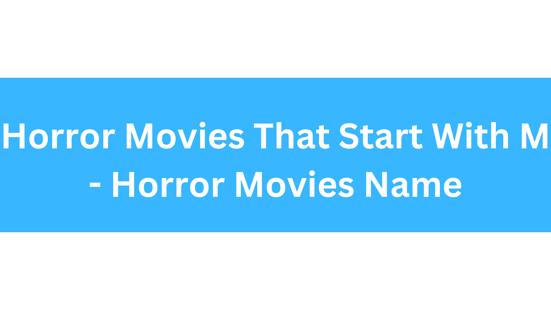Horror Movies That Start With M