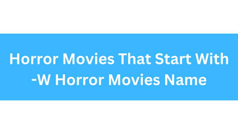 Horror Movies That Start With W