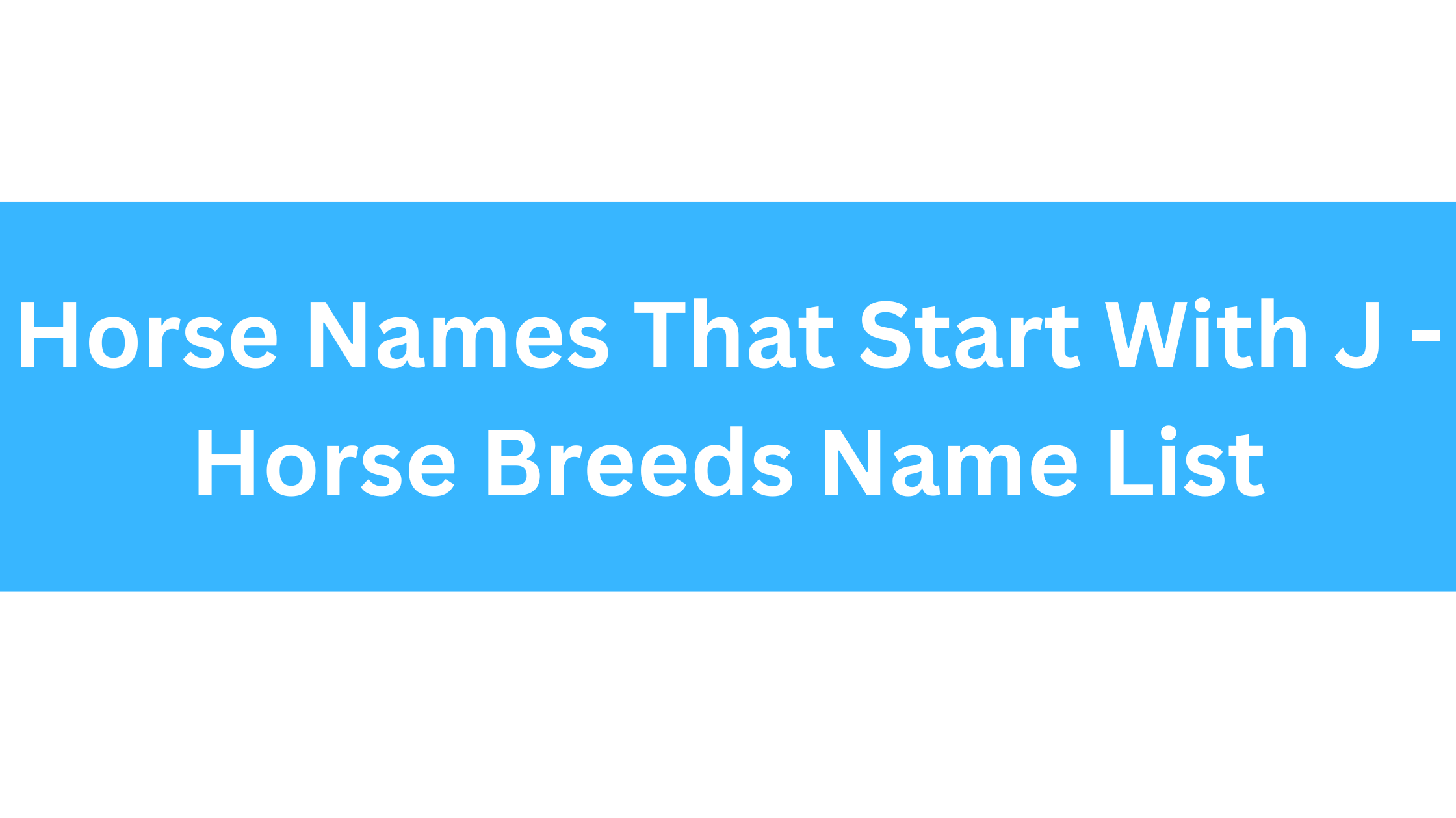 Horse Names Starting With J