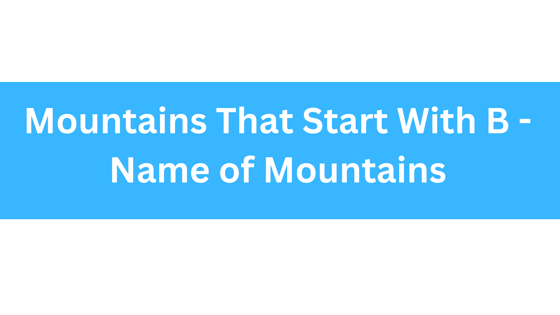 Mountains That Start With B