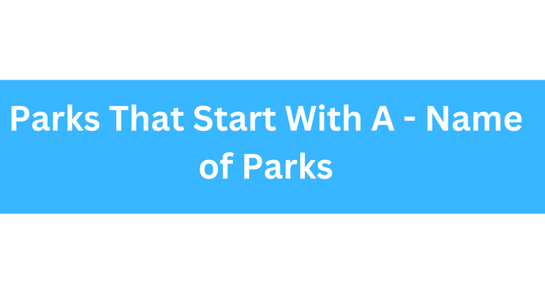 Parks That Start With A