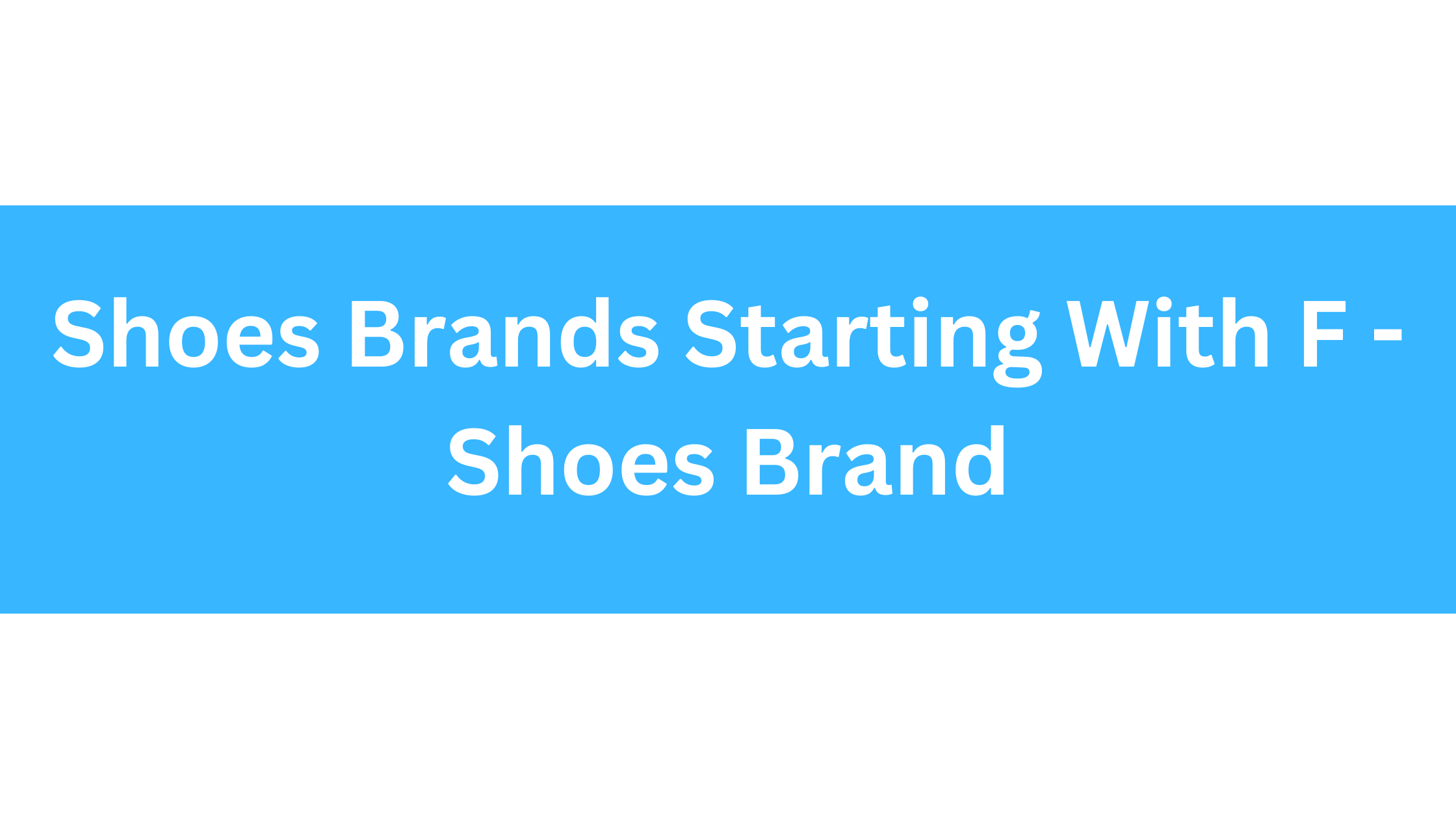 Shoes Brands Starting With F