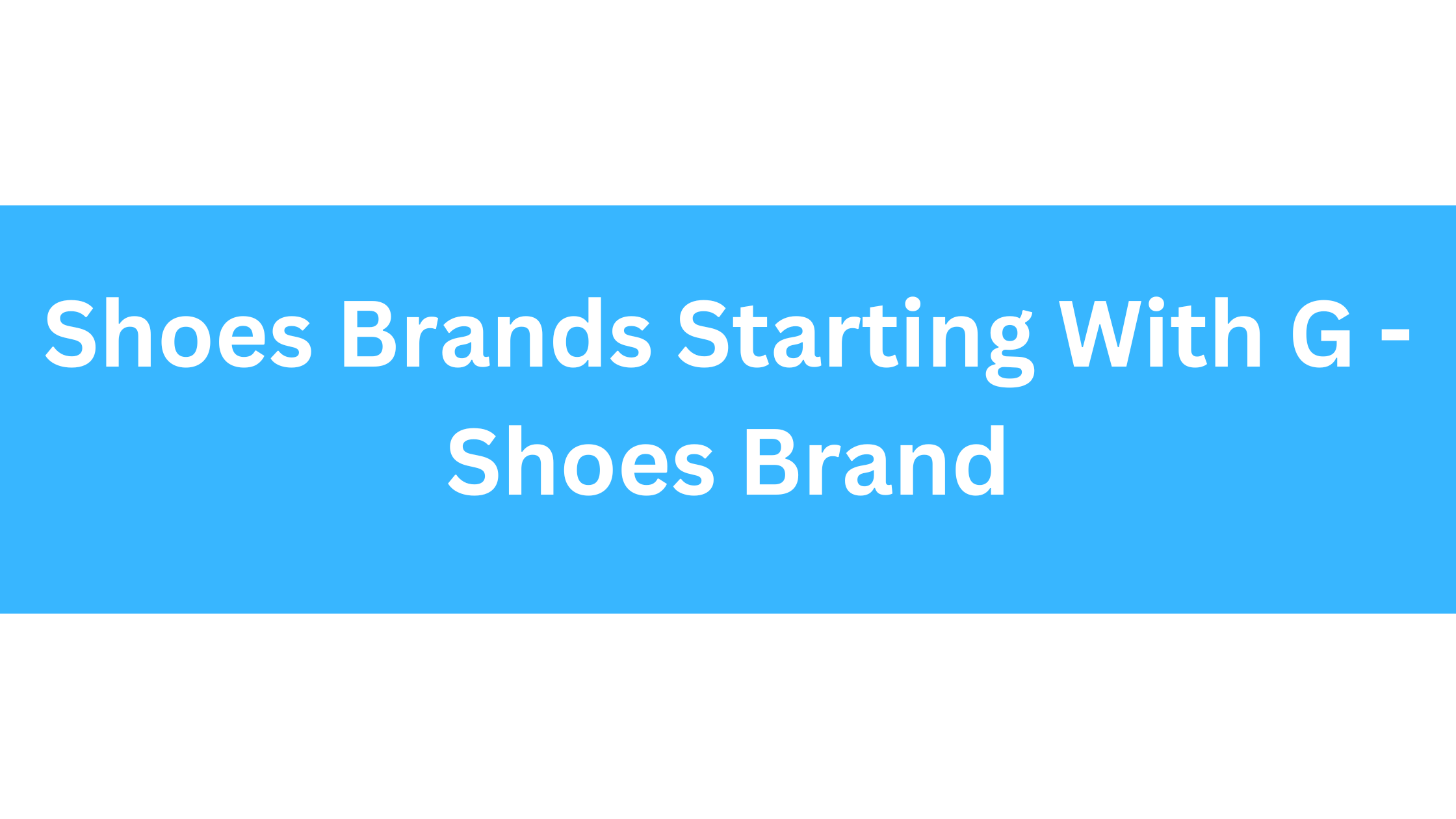 Shoes Brands Starting With G