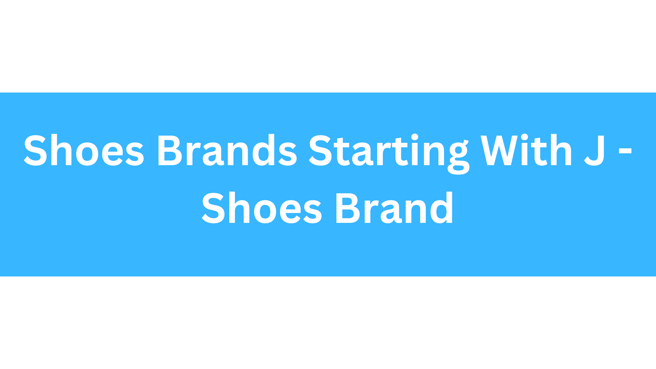 Shoes Brands Starting With J