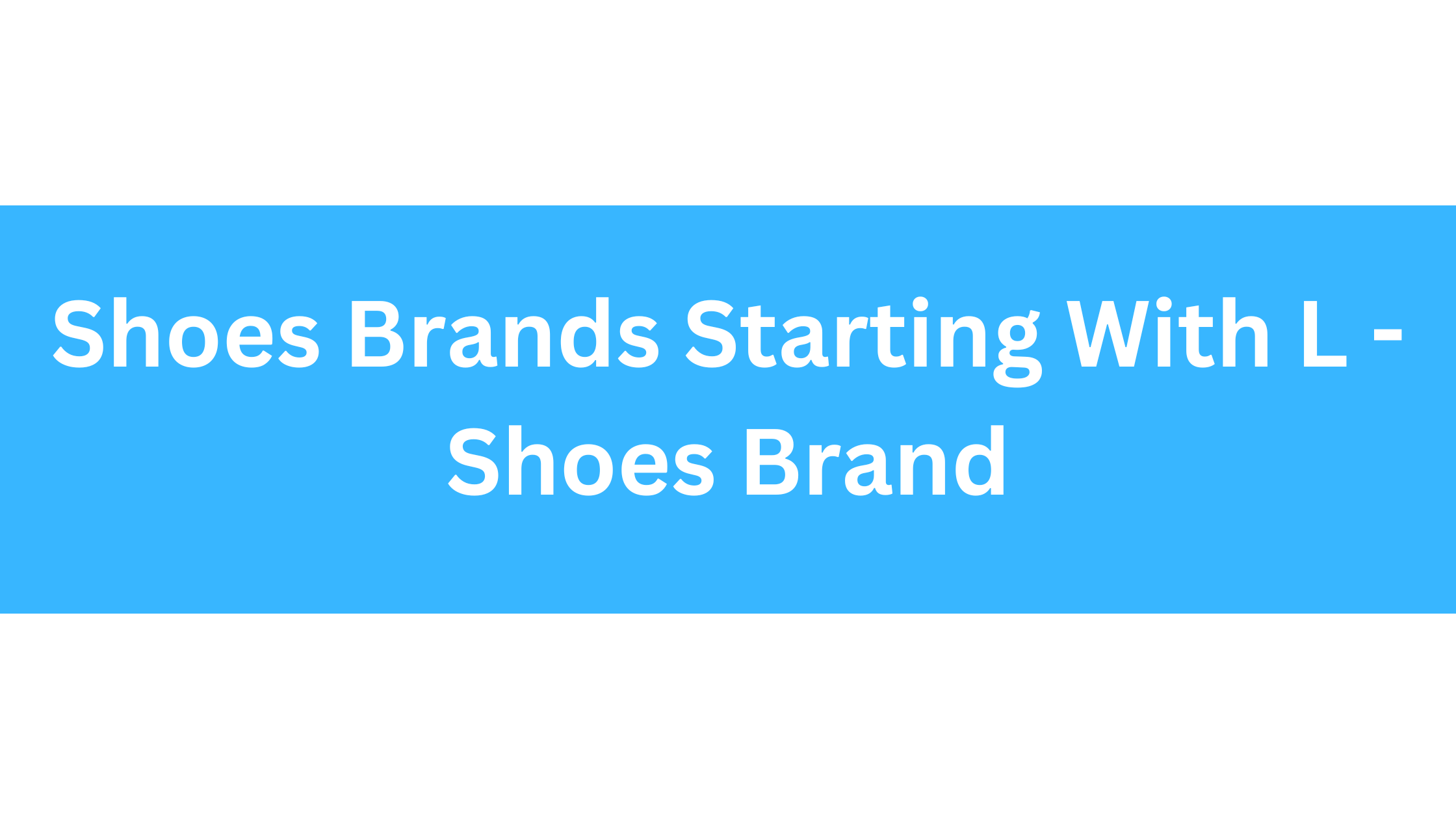 Shoes Brands Starting With L