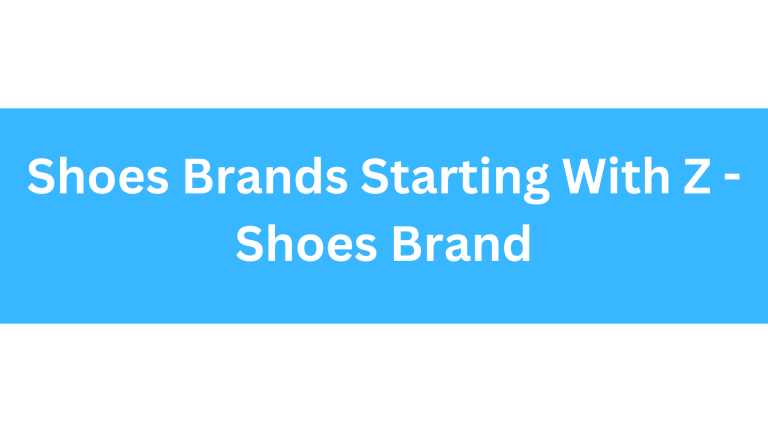Shoes Brands Starting With Z