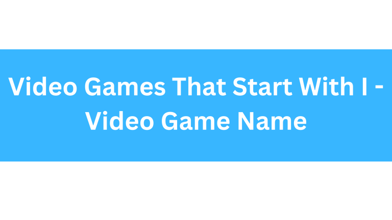 Video Games That Start With I