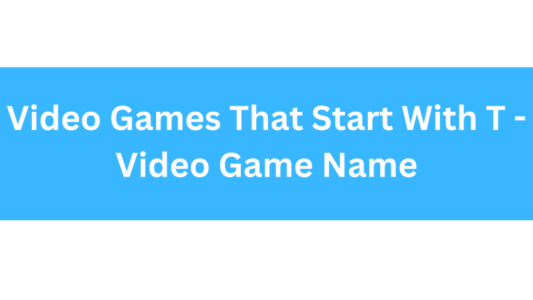 Video Games That Start With T