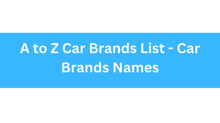 a to z Car brands List - Car Brands Names