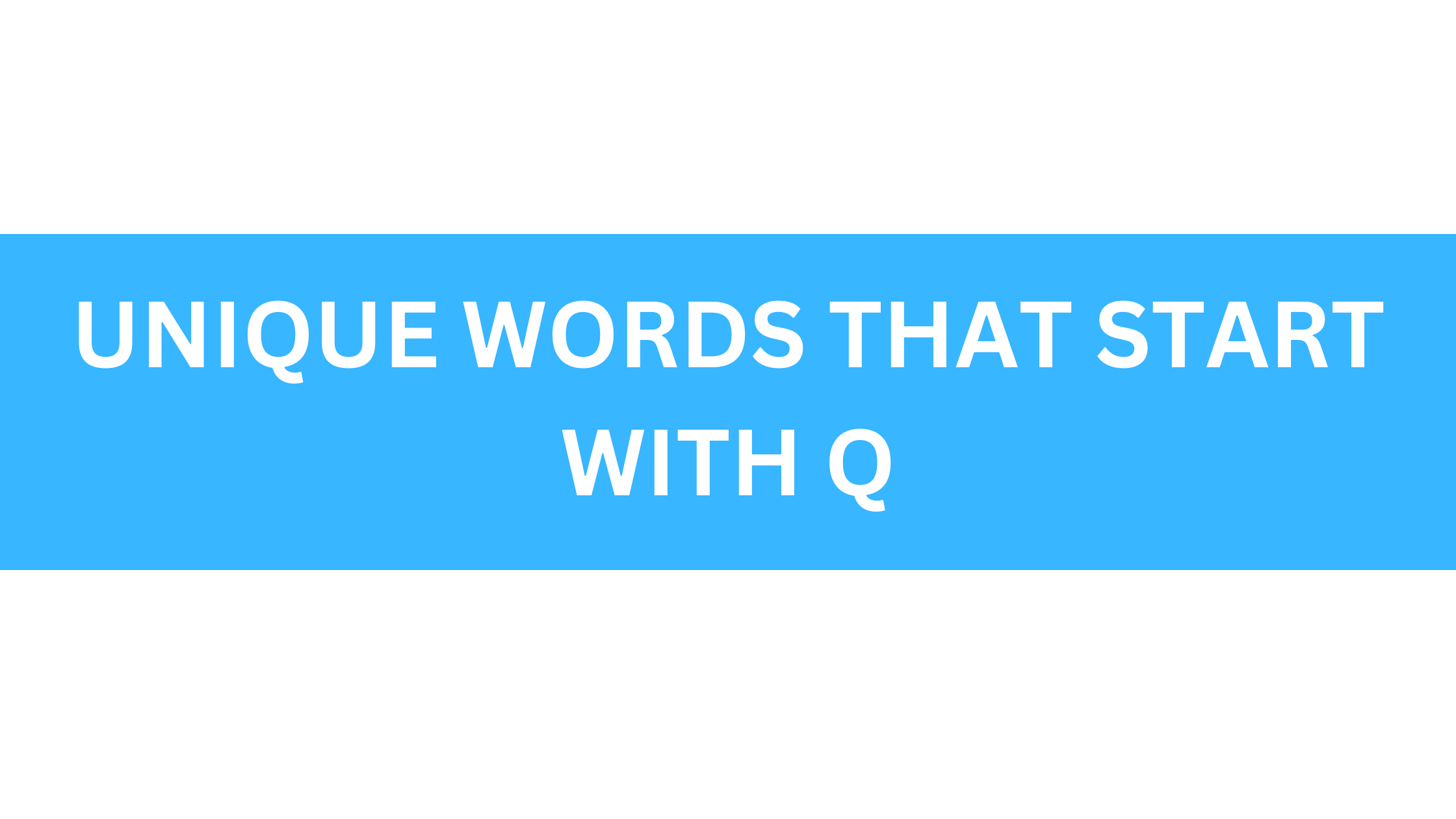 unique words that start with q
