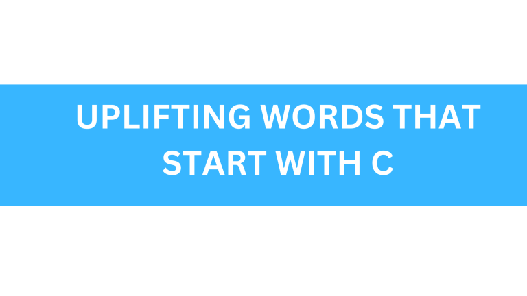 uplifting words that start with c