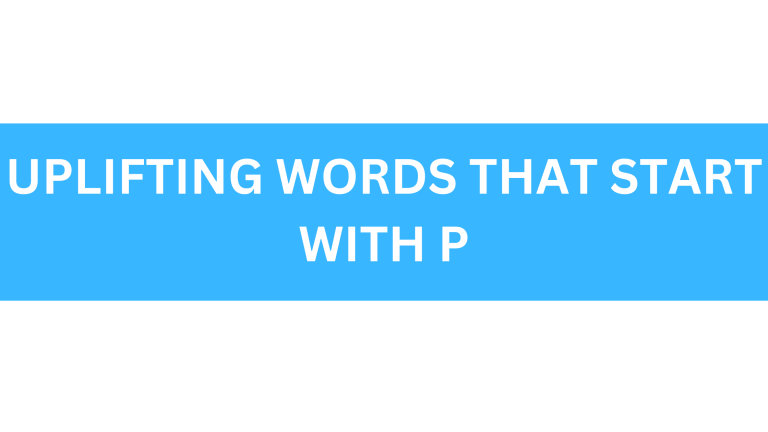 uplifting words that start with p