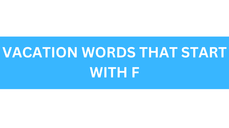 vacation words that start with f