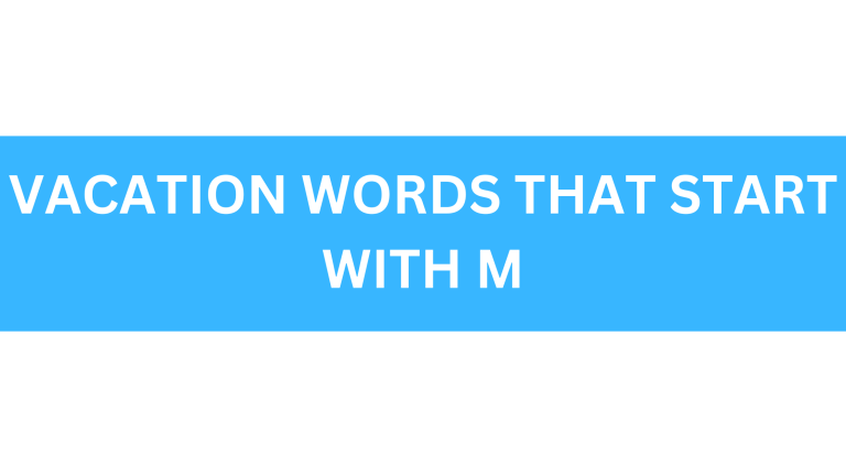 vacation words that start with m